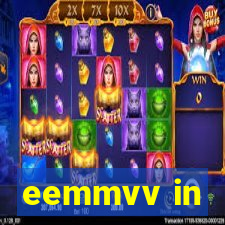 eemmvv in